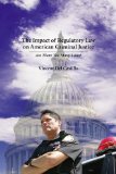 Impact of Regulatory Law on American Criminal Justice Are There Too Many Laws?  2012 9781611630640 Front Cover
