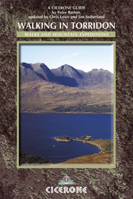 Walking in Torridon Easy, Long and High-Level Walks Including the Ascent of 9 Munros 2nd 9781849653640 Front Cover