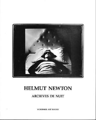 Helmut Newton Archivs de Nuit  2004 9783888146640 Front Cover