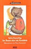 Im Baum sitzt ein Koalabär: Illustrationen von Pieter Kunstreich N/A 9783935877640 Front Cover