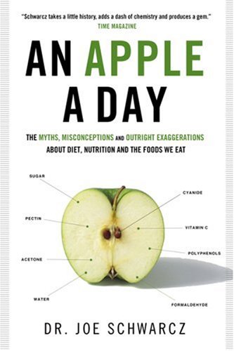 Apple a Day The Myths, Misconceptions, and Truths about the Foods We Eat  2007 9780002007641 Front Cover