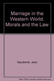 Marriage in the Western World Morals and the Law N/A 9780268034641 Front Cover