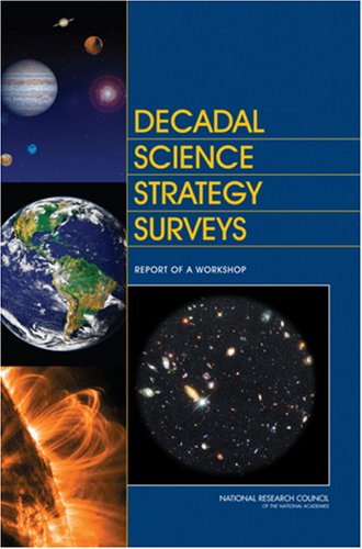 Decadal Science Strategy Surveys Report of a Workshop  2007 9780309106641 Front Cover