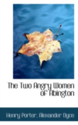 The Two Angry Women of Abington:   2008 9780559532641 Front Cover