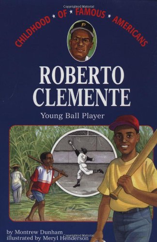 Roberto Clemente Young Ball Player  1997 9780689813641 Front Cover