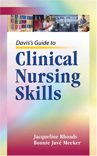 Davis's Guide to Clinical Nursing Skills   2007 9780803611641 Front Cover
