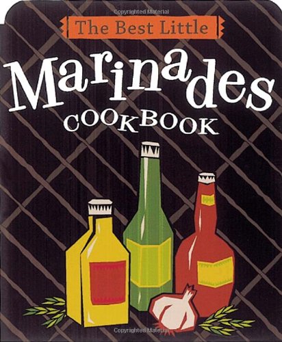 Best Little Marinades Cookbook   2000 9780890879641 Front Cover