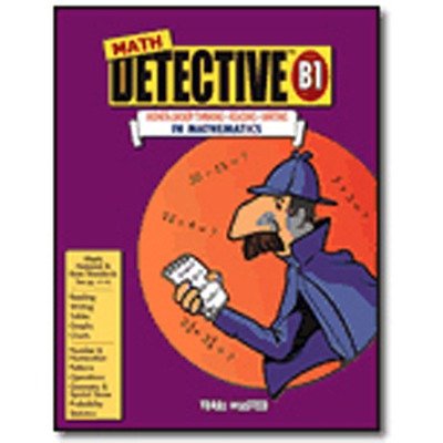 Math Detective B1 Higher-Order Thinking Reading Writing in Mathematics N/A 9780894558641 Front Cover
