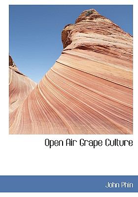 Open Air Grape Culture N/A 9781117678641 Front Cover