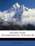 Archiv Fuer Gynaekologie, Volume 75  N/A 9781174743641 Front Cover