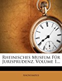 Rheinisches Museum Fï¿½r Jurisprudenz  N/A 9781277592641 Front Cover