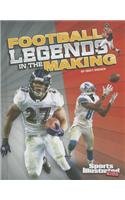 Football Legends in the Making:   2014 9781476540641 Front Cover