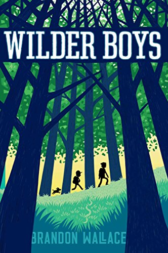 Wilder Boys   2015 9781481432641 Front Cover