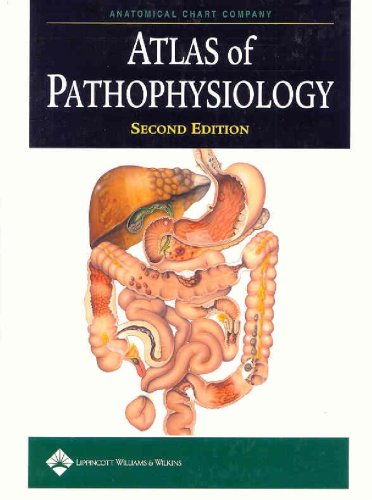 Atlas of Pathophysiology  2nd 2006 (Revised) 9781582553641 Front Cover