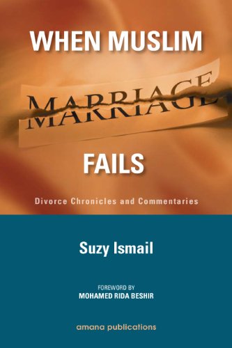 When Muslim Marriage Fails : Islamic Chronicles and Commentaries  2010 9781590080641 Front Cover