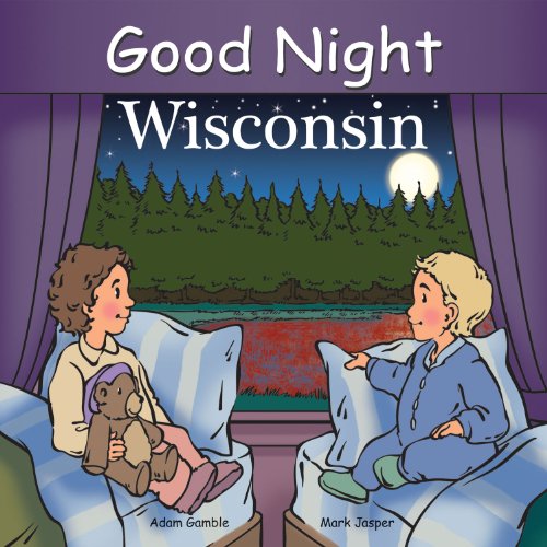 Good Night Wisconsin   2012 9781602190641 Front Cover
