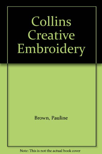 Collins Creative Embroidery   1987 9780004121642 Front Cover