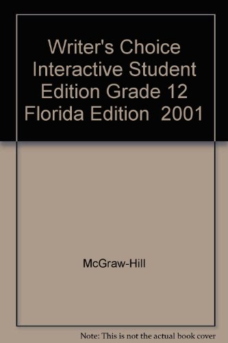 Writer's Choice Grade 12 Florida Edition 2001  2001 (Student Manual, Study Guide, etc.) 9780078270642 Front Cover