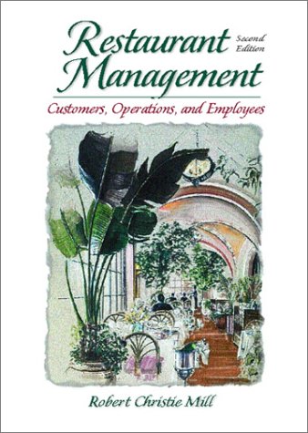 Restaurant Management Customers, Operations and Employees 2nd 2001 9780130273642 Front Cover