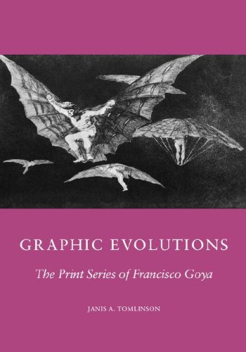Graphic Evolutions The Print Series of Francisco Goya  1989 9780231068642 Front Cover