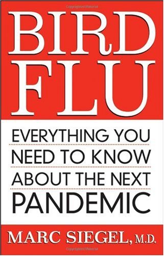 Bird Flu Everything You Need to Know about the Next Pandemic  2006 9780470038642 Front Cover