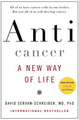 Anticancer A New Way of Life, New Edition  2010 9780670021642 Front Cover