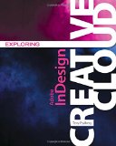 Exploring Adobe Indesign Creative Cloud   2015 9781305263642 Front Cover