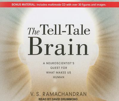 The Tell-tale Brain: A Neuroscientist's Quest for What Makes Us Human  2011 9781452600642 Front Cover