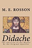 Didache -The Doctrine of the Master by the Original Apostles  Large Type  9781461198642 Front Cover