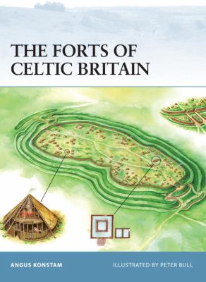 Forts of Celtic Britain   2006 9781846030642 Front Cover