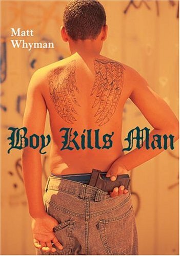 Boy Kills Man   2005 9780060746643 Front Cover