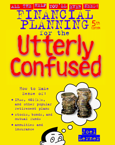 Financial Planning for the Utterly Confused  5th 1998 (Revised) 9780070381643 Front Cover