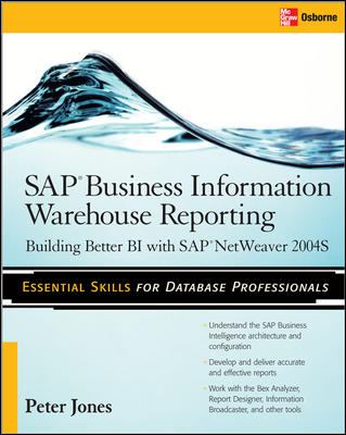 SAP Business Information Warehouse Reporting Building Better BI with SAP BI 7. 0 N/A 9780071595643 Front Cover
