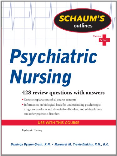 Schaum's Outline of Psychiatric Nursing   2011 9780071623643 Front Cover
