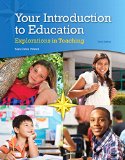 Your Introduction to Education Explorations in Teaching 3rd 2015 9780133824643 Front Cover