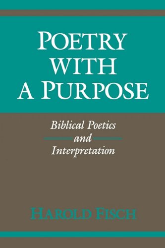 Poetry with a Purpose Biblical Poetics and Interpretation N/A 9780253205643 Front Cover