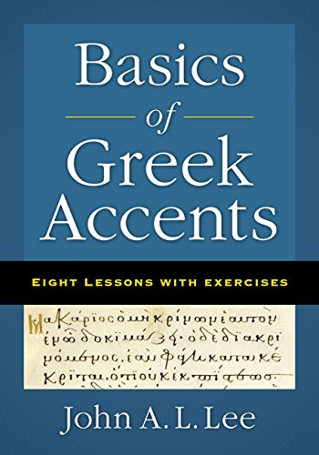 Basics of Greek Accents Eight Lessons with Exercises  2018 9780310555643 Front Cover