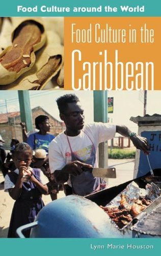 Food Culture in the Caribbean   2005 9780313327643 Front Cover