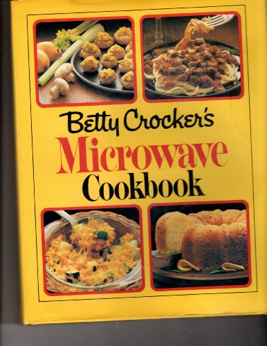 Betty Crocker's Microwave Cookbook N/A 9780394517643 Front Cover