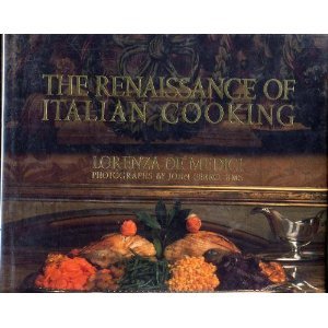 Renaissance of Italian Cooking   1989 9780449903643 Front Cover