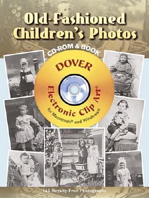Old-Fashioned Children's Photos CD-ROM and Book   2007 9780486997643 Front Cover