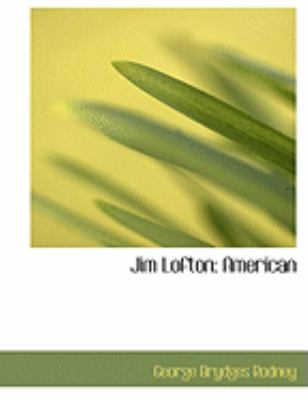 Jim Lofton : American  2008 (Large Type) 9780554658643 Front Cover