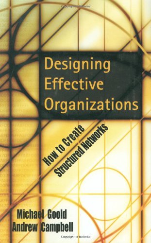 Designing Effective Organizations How to Create Structured Networks  2002 9780787960643 Front Cover