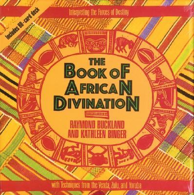 Book of African Divination Interpreting the Forces of Destiny with Techniques from the Venda, Zulu, and Yoruba N/A 9780892813643 Front Cover
