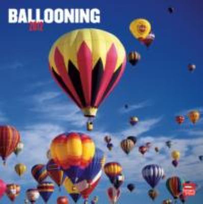 Ballooning 2012 Square 12X12 Wall Calendar N/A 9781421674643 Front Cover