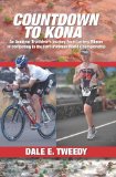 Countdown to Kona An Amateur Triathlete's Journey from Lottery Winner to Competing in the Ford Ironman World Championship N/A 9781439242643 Front Cover