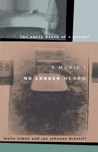 Music I No Longer Heard The Early Death of a Parent N/A 9781451613643 Front Cover