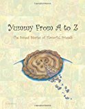 Yummy from a to Z The Sweet Stories of Flavorful Friends Large Type  9781482077643 Front Cover