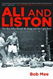 Ali and Liston The Boy Who Would Be King and the Ugly Bear N/A 9781620875643 Front Cover