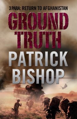Ground Truth 3 Para Return to Afghanistan  2009 9780007296644 Front Cover